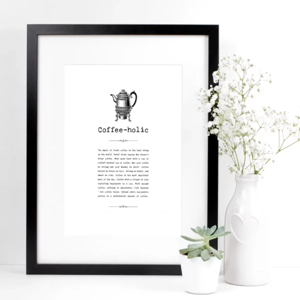 Coffee-Holic-Unframed-A4-Print